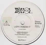 7inch Vinyl Single - Odyssey - (Joy) I Know It