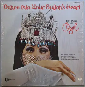 Özel Türkbas - Dance Into Your Sultan's Heart