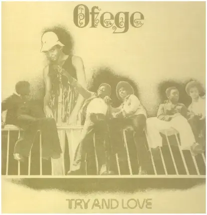 Ofege - Try and Love