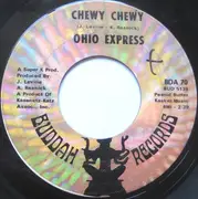 7'' - Ohio Express - Chewy Chewy