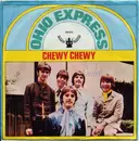 7'' - Ohio Express - Chewy Chewy