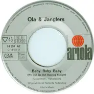 Ola & The Janglers - Baby Baby Baby