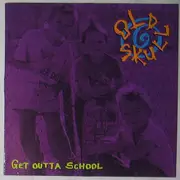 LP - Old Skull - Get Outta School