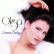 CD - Olga Tañón - Llévame Contigo