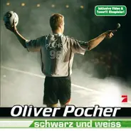 Oliver Pocher - Schwarz und Weiss