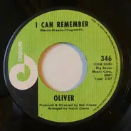Oliver - I Can Remember / Where There's A Heartache There Must Be A Heart