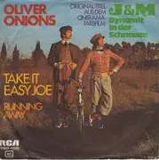 7'' - Oliver Onions - Take It Easy Joe / Running Away