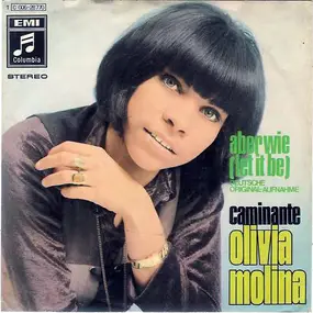 Olivia Molina - Aber Wie (Let It Be) / Caminante