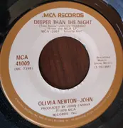 7inch Vinyl Single - Olivia Newton-John - Deeper Than The Night