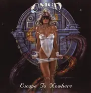 Omen - Escape To Nowhere