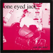 One Eyed Jack - Ride The Hide!