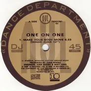 One On One - Make Your Body Move