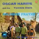 7inch Vinyl Single - Oscar Harris And The Twinkle Stars - Soldiers Prayer