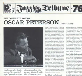 Oscar Peterson - The Complete Young Oscar Peterson (1945 - 1949)