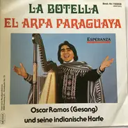 Oscar Ramos - La Botella / El Arpa Paraguaya