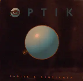 Optik - Ladies & Gentlemen