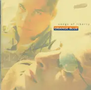 Orange Blue - Songs of Liberty