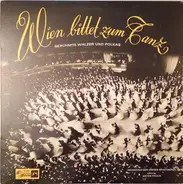 Orchester Der Wiener Staatsoper - Anton Paulik - Wien Bittet Zum Tanze (Berühmte Walzer Und Polkas)