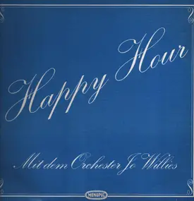 Orchester Jo Willies - Happy Hour