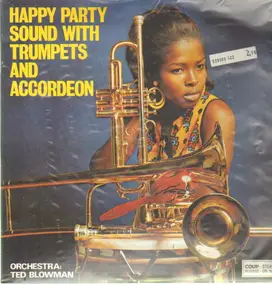Orchester Ted Blowman - Happy Party Sound With Trumpets And Accordeon
