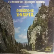 Orchestra Gheorghe Zamfir - Les Instruments Folkloriques Roumains