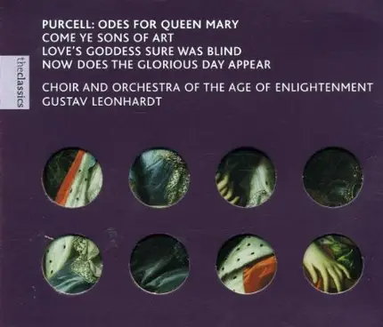 Orchestra Of The Age Of Enlightenment , Gustav Leonhardt - Henry Purcell - Odes For Queen Mary: Come Ye Sons Of Art; Love's Goddess Sure Was Blind; Now Does The Glorious Day