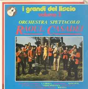 Orchestra Spettacolo Raoul Casadei - Volume 3