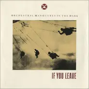 OMD, Orchestral Manoeuvres In The Dark - If You Leave