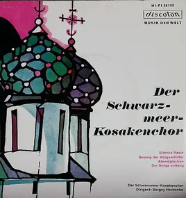Original Schwarzmeer Kosaken Chor - Der Schwarzmeer-Kosakenchor