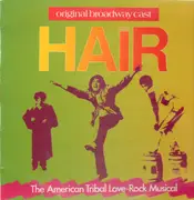 LP - Original Broadway Cast - Hair - The American Tribal Love-Rock Musical