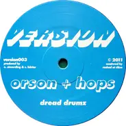 Orson + Hops - Kraut / Dread Drumz