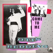 Otis Redding - Come To Me
