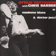 Ottilie Patterson With Chris Barber - Madame Blues & Doctor Jazz!