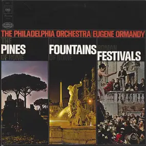 Respighi - The Fountains Of Rome / Roman Festivals / The Pines Of Rome