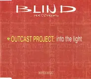 Outcast Project - Into The Light