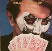 Outlaws - Playin' to Win