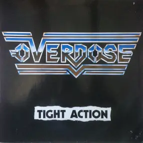 Overdose - Tight Action