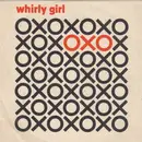 7inch Vinyl Single - Oxo - Whirly Girl