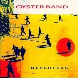 Oysterband - Deserters