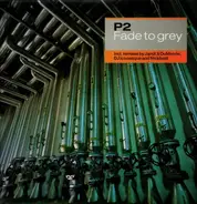 P2 - Fade to Grey
