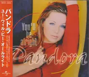 Pandora - You'll Be Alright