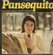 Pansequito - Fandangos - Alegrias - Tientos - Tarantos