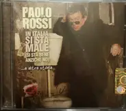 Paolo Rossi - In Italia Si Sta Male (Si Sta Bene Anziché No)