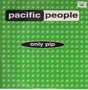 Pacific People - Only Pip
