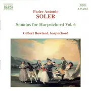 CD - Padre Antonio Soler - Gilbert Rowland - Sonatas For Harpsichord Vol. 6