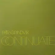 12inch Vinyl Single - Pär Grindvik - Continuate