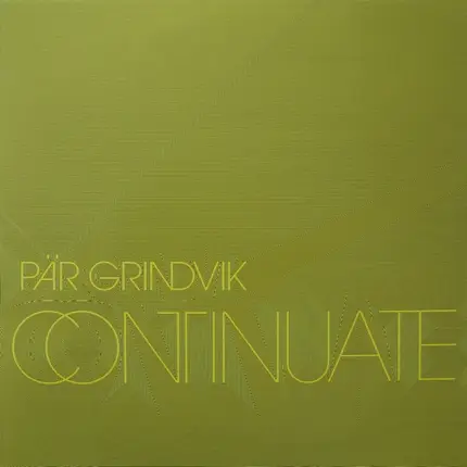 Pär Grindvik - Continuate