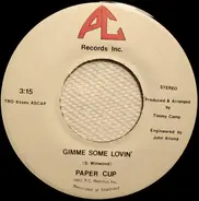 Paper Cup - Gimme Some Lovin'