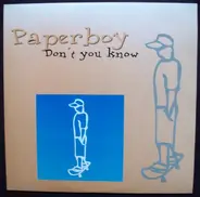 Paperboy - Don't You Know