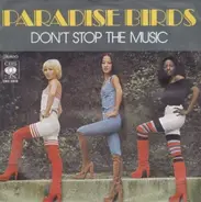 Paradise Birds - Don't Stop The Music